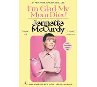I'm Glad My Mom Died: Jennette McCurdy