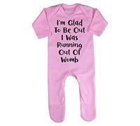 I'm Glad to be Out I was Running Out of Womb Baby Romper Jumpsuit with feet, 0-3 Months, Pastel Pink