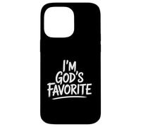 I'm God's Favorite Christian Religious Church Case for iPhone 14 Pro Max
