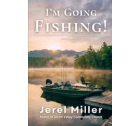 I'm Going Fishing!: A Devotional Handbook for Finding Hope, Purpose, and Restoration Based on John 21