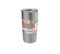 I'm Going Insane Does Anyone Want Anything |- Stainless Steel Insulated Tumbler