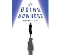 I'm Going Nowhere