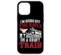 I'm Going Off The Rails On A Gravy Train Case for iPhone 12 mini