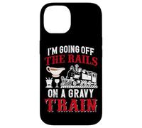 I'm Going Off The Rails On A Gravy Train Case for iPhone 14