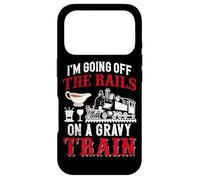 I'm Going Off The Rails On A Gravy Train Case for iPhone 17 Pro