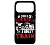 I'm Going Off The Rails On A Gravy Train Case for iPhone 17 Pro Max