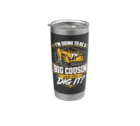 I'm Going to Be A Big Cousin Can You Dig It Stainless Steel Insulated Tumbler