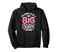I'm Going to Be a Big Sister 2026 Announcement Fun Reveal Pullover Hoodie