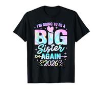 I'm Going to Be A Big Sister Again 2026 Baby Announcement T-Shirt