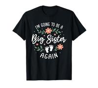 I'm Going to Be a Big Sister Again - Third Baby Announcement T-Shirt