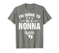 I'm Going to Be A Nonna Again Promoted to Nonna Again 2022 T-Shirt, Men, Olive Heather, Medium