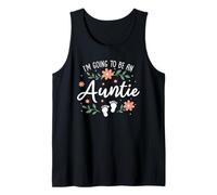 I'm Going to Be an Auntie - First Time Aunt Pregnancy Reveal Tank Top