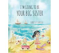 I'm Going to be your Big Sister