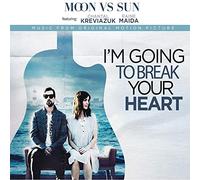 Moon vs Sun - I'm Going To Break Your Heart [VINYL]