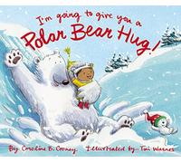 I'm Going to Give You a Polar Bear Hug!