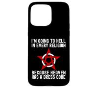 I'm Going To Hell In Every Religion Cool Atheism Agnostic Case for iPhone 15 Pro Max
