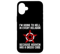 I'm Going To Hell In Every Religion Cool Atheism Agnostic Case for iPhone 16 Plus