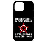 I'm Going To Hell In Every Religion Cool Atheism Agnostic Case for iPhone 16 Pro Max