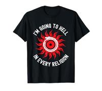 I'm Going to Hell in Every Religion Cool Atheism Agnostic T-Shirt
