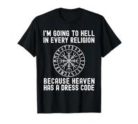 I'm Going to Hell in Every Religion Cool Atheism Agnostic T-Shirt