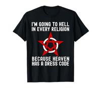 I'm Going to Hell in Every Religion Cool Atheism Agnostic T-Shirt