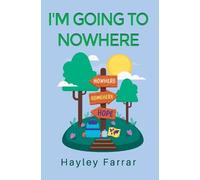 I'm Going To Nowhere....