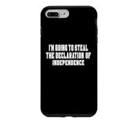I'm Going To Steal The Declaration of Independence Gifts Case for iPhone 7 Plus/8 Plus