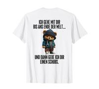I'm Going with You to The end of The World Teddy T-Shirt