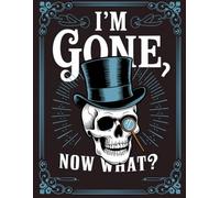 I'm Gone Now What?: The End of Life Planner Record Book helps your loved ones access all necessary information