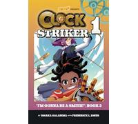 I'm Gonna Be a Smith!, Book 3: Volume 1 (Clock Striker)