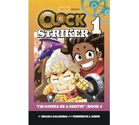 I'm Gonna Be a Smith!, Book 4: Volume 1 (Clock Striker)