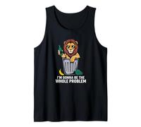 I'm Gonna Be The Whole Problem Funny Bold Expression Tank Top