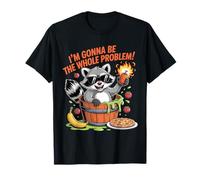 I'm Gonna Be The Whole Problem Funny Raccoon Chaos Meme T-Shirt