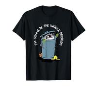 I'm Gonna Be The Whole Problem T-Shirt