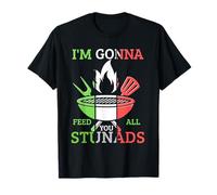 I'm Gonna Feed All You Stunads funny Italian Flag idea T-Shirt