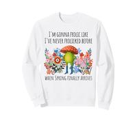 I'm Gonna Frolic Like I've Never Frolicked Before, cute frog Sweatshirt