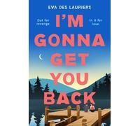 I'm Gonna Get You Back