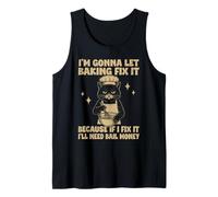 I'm Gonna Let Baking Fix it Funny Baker Cat Tank Top