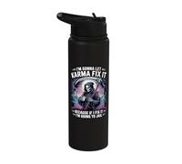 I'm Gonna Let Karma Fix It Because If I Fit it I'm Going to Stainless Steel Insulated Water Bottle