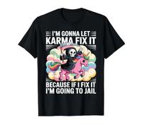 I'm Gonna Let Karma Fix It Because If I Fit it I'm Going to Value Graphic T-Shirt, Men, Black, S