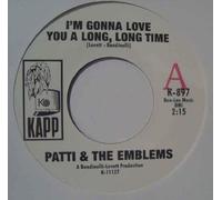 I'm Gonna Love You A Long, Long Time / Mixed Up, Shook Up, Girl - Patti & The Emblems 7" 45