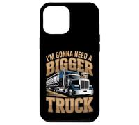 I'm Gonna Need a Bigger Truck : Coffee Lover Design Case for iPhone 12 Pro Max