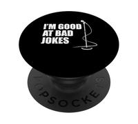 I'm Good At Bad Jokes Stand Up Comedy Comedian Comic PopSockets Adhesive PopGrip