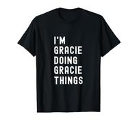 I'm Gracie Doing Gracie Things Value Graphic T-Shirt