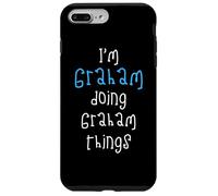 I'm Graham doing Graham things. Funny Name Design for Boys, Case for iPhone 7 Plus/8 Plus