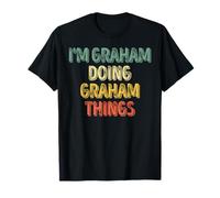 I'm Graham Doing Graham Things Shirt Personalized First Name T-Shirt