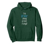 I'm Grant doing Grant things. Funny Name Design for Boys, Pullover Hoodie, Adult Unisex, Dark Green, Small
