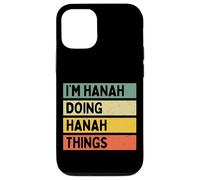 I'm Hanah Doing Hanah Things Funny Personalized Quote Case for iPhone 12/12 Pro