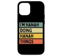 I'm Hanah Doing Hanah Things Funny Personalized Quote Case for iPhone 12/12 Pro