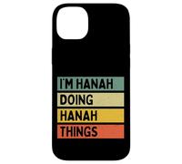 I'm Hanah Doing Hanah Things Funny Personalized Quote Case for iPhone 14 Plus